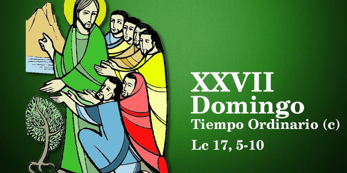 XXVII Domingo ordinario. Año C