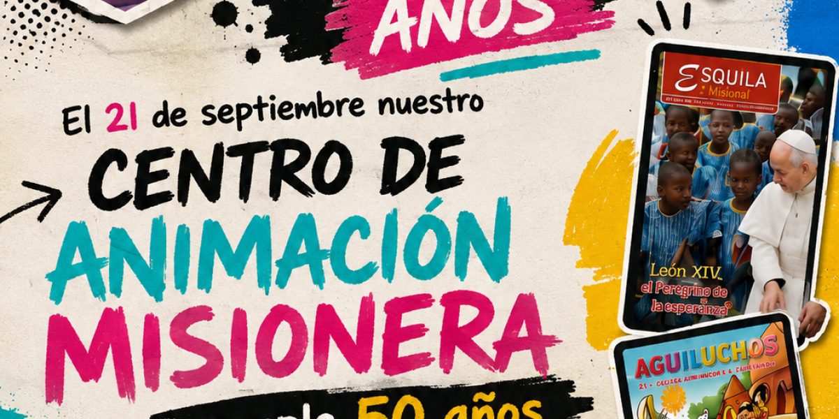 Nuestro Centro de Animación Misionera cumple 50 años